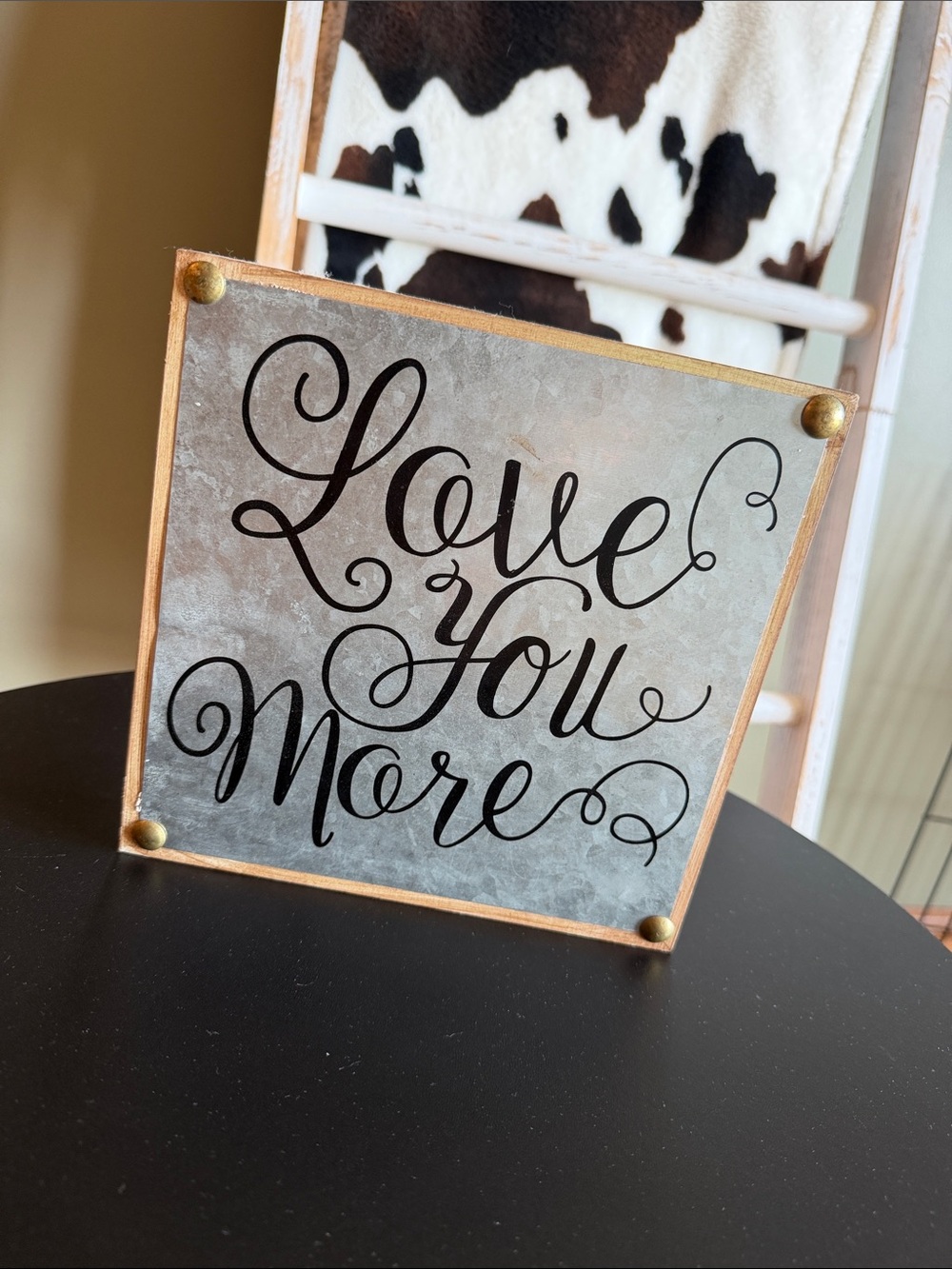 Love You More sign